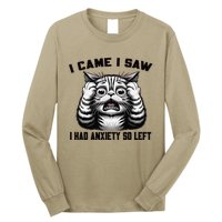 I Came I Saw I Had Anxiety So Left Funny Cat Anxiety Quote Long Sleeve Shirt