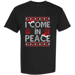 I Come In Peace IM Peace Matching Ugly Christmas Sweater Garment-Dyed Heavyweight T-Shirt