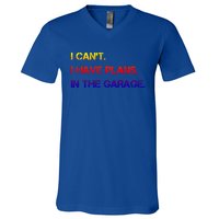 I Can't I Have Plans In The Garage Gift V-Neck T-Shirt