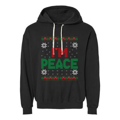 I Come In Peace IM Peace Matching Ugly Christmas Sweater Sweatshirt Garment-Dyed Fleece Hoodie