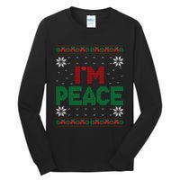 I Come In Peace IM Peace Matching Ugly Christmas Sweater Sweatshirt Tall Long Sleeve T-Shirt