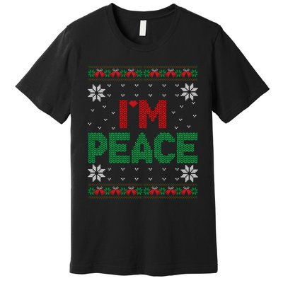 I Come In Peace IM Peace Matching Ugly Christmas Sweater Sweatshirt Premium T-Shirt