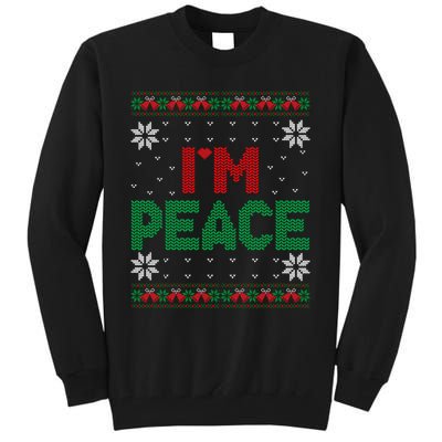 I Come In Peace IM Peace Matching Ugly Christmas Sweater Sweatshirt Tall Sweatshirt