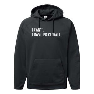 I Can't I Have Pickleball Peace Love Pickleball Performance Fleece Hoodie