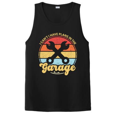 I Cant I Have Plans In The Garage Gift PosiCharge Competitor Tank