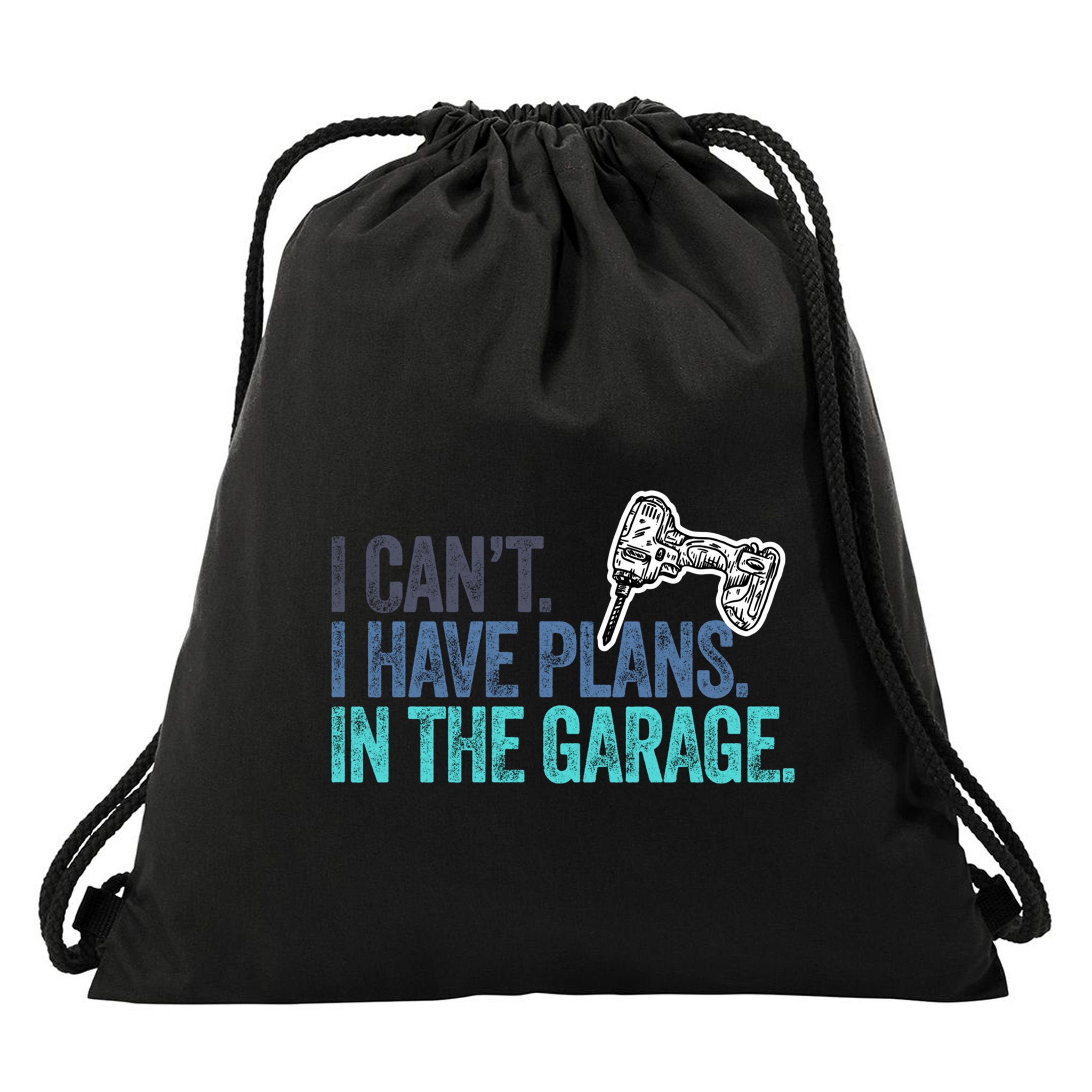 I Can't I Have Plans In The Garage Gift Mechanic Car Engine Funny Gift Drawstring Bag