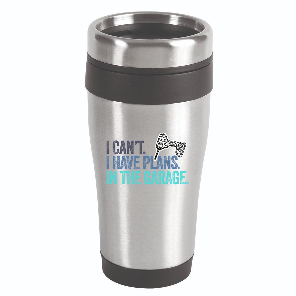 I Can't I Have Plans In The Garage Gift Mechanic Car Engine Funny Gift 16oz Travel Tumbler
