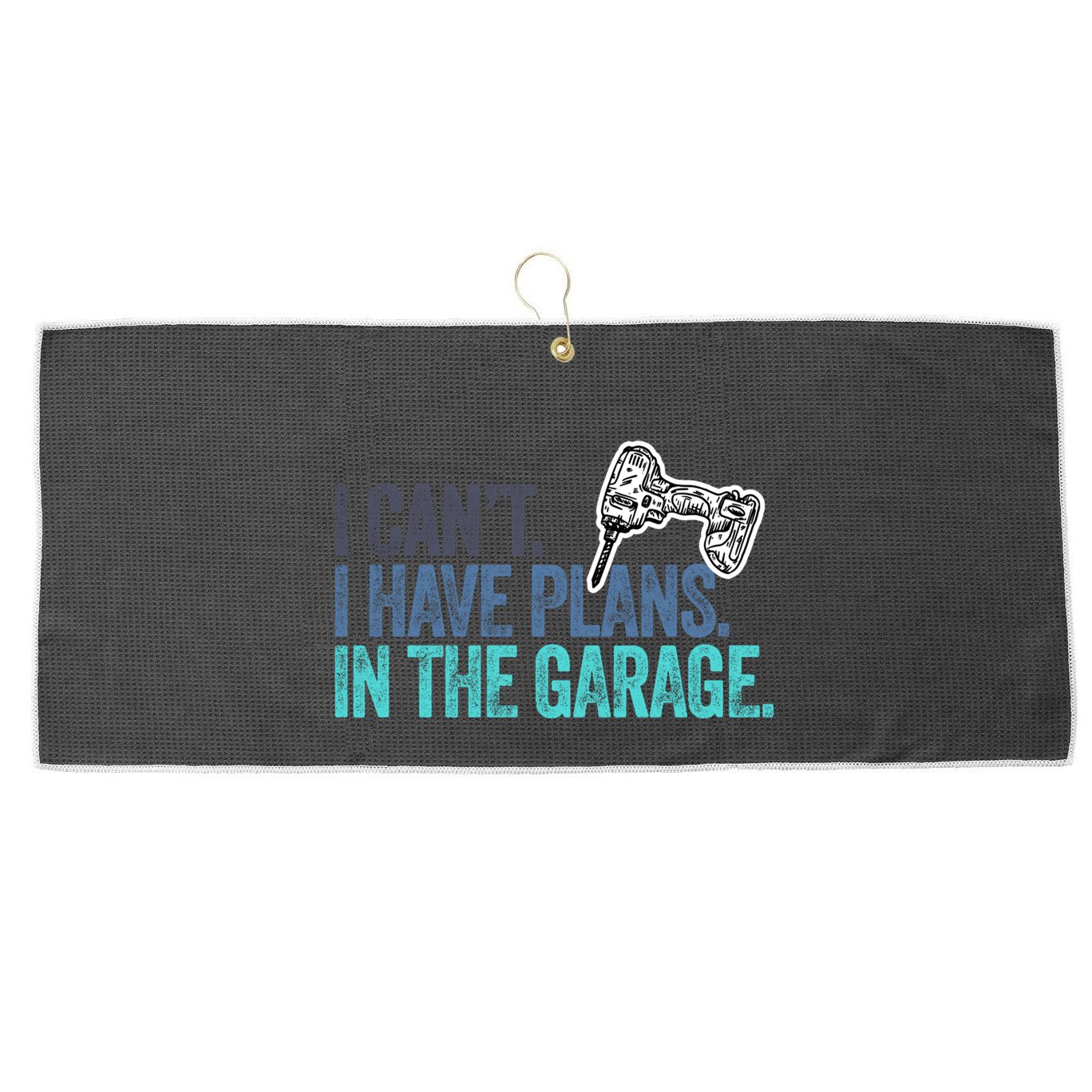 I Can't I Have Plans In The Garage Gift Mechanic Car Engine Funny Gift Large Microfiber Waffle Golf Towel