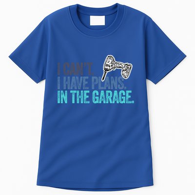 I Can't I Have Plans In The Garage Gift Mechanic Car Engine Funny Gift Tall T-Shirt