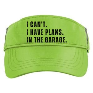 I Can't I Have Plans In The Garage Gift Adult Drive Performance Visor