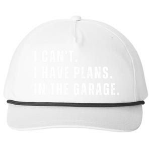 I Can't I Have Plans In The Garage Gift Snapback Five-Panel Rope Hat