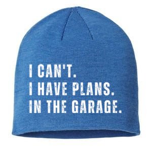 I Can't I Have Plans In The Garage Gift Sustainable Beanie