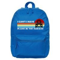 I Cant I Have Plans In The Garage Gift 16 in Basic Backpack