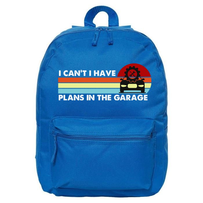 I Cant I Have Plans In The Garage Gift 16 in Basic Backpack