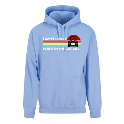 I Cant I Have Plans In The Garage Gift Unisex Surf Hoodie