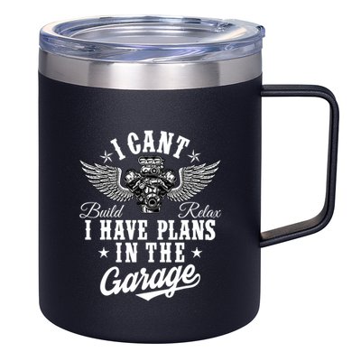 I Cant I Have Plans In The Garage Fathers Day Car Mechanics 12oz Stainless Steel Coffee Mug