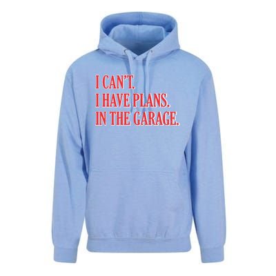 I Cant I Have Plans In The Garage Car Mechanic Gift Unisex Surf Hoodie