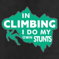 In Climbing I Do My Own Stunts Climbing Mountain Climbing Gift Garment-Dyed Fleece Hoodie