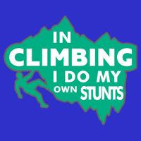 In Climbing I Do My Own Stunts Climbing Mountain Climbing Gift 16 in Basic Backpack