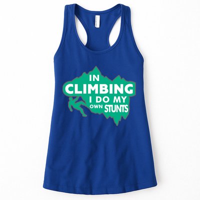In Climbing I Do My Own Stunts Climbing Mountain Climbing Gift Womens Tank Top