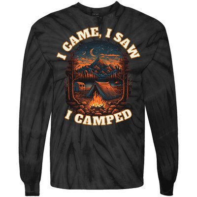 I Came I Saw I Camped. Camping Outdoor Sports Lovers Gift Tie-Dye Long Sleeve Shirt