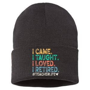 I Came I Taught I Loved I Retired Funny Teacher Sustainable Knit Beanie