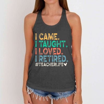 I Came I Taught I Loved I Retired Funny Teacher Women's Knotted Racerback Tank