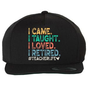 I Came I Taught I Loved I Retired Funny Teacher Wool Snapback Cap