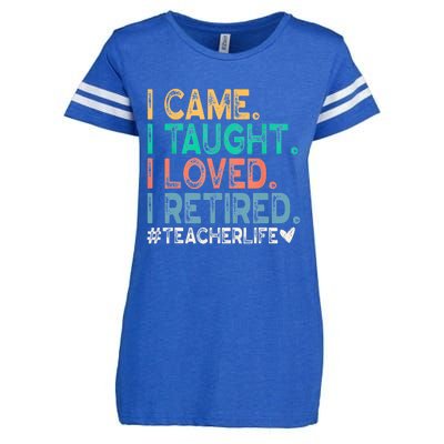 I Came I Taught I Loved I Retired Funny Teacher Enza Ladies Jersey Football T-Shirt