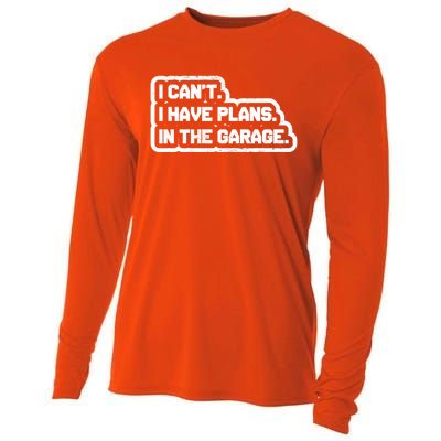 I Cant I Have Plans In The Garage Car Mechanic Gift Cooling Performance Long Sleeve Crew