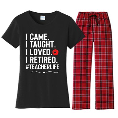 I Came I Taught I Loved I Retired Funny Teacher Women's Flannel Pajama Set