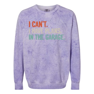 I Can't I Have Plans In The Garage Mechanic DIY Saying Colorblast Crewneck Sweatshirt