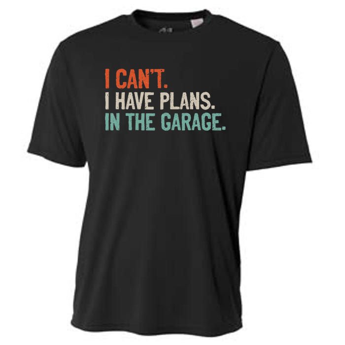 I Can't I Have Plans In The Garage Mechanic DIY Saying Cooling Performance Crew T-Shirt