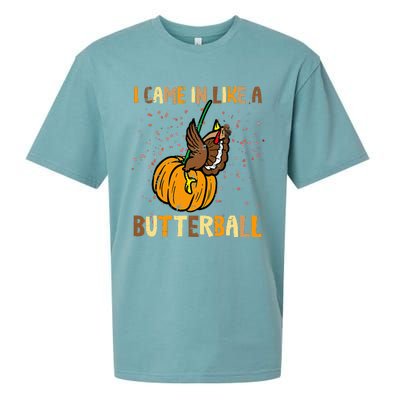 I Came In Like A Butterball Thanksgiving Turkey Sueded Cloud Jersey T-Shirt