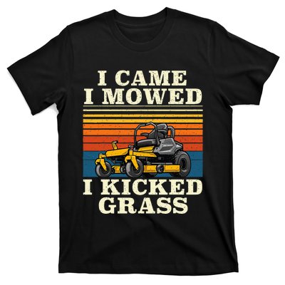 I Came I Mowed I Kicked Grass Lawn Mower Landscaping T-Shirt