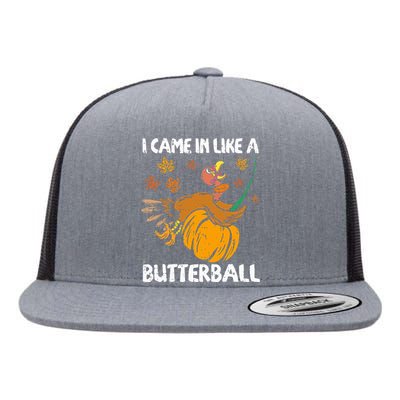 I Came In Like A Butterball Turkey Thanksgiving Flat Bill Trucker Hat