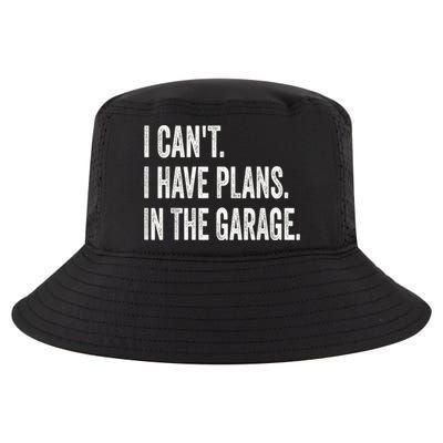 I Cant I Have Plans In The Garage Car Mechanic Design Print Cool Comfort Performance Bucket Hat