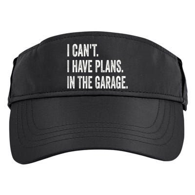 I Cant I Have Plans In The Garage Car Mechanic Design Print Adult Drive Performance Visor