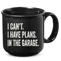 I Cant I Have Plans In The Garage Car Mechanic Design Print 15oz Campfire Ceramic Mug