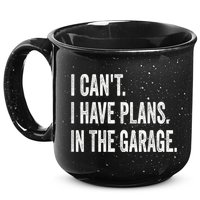 I Cant I Have Plans In The Garage Car Mechanic Design Print 15oz Campfire Ceramic Mug