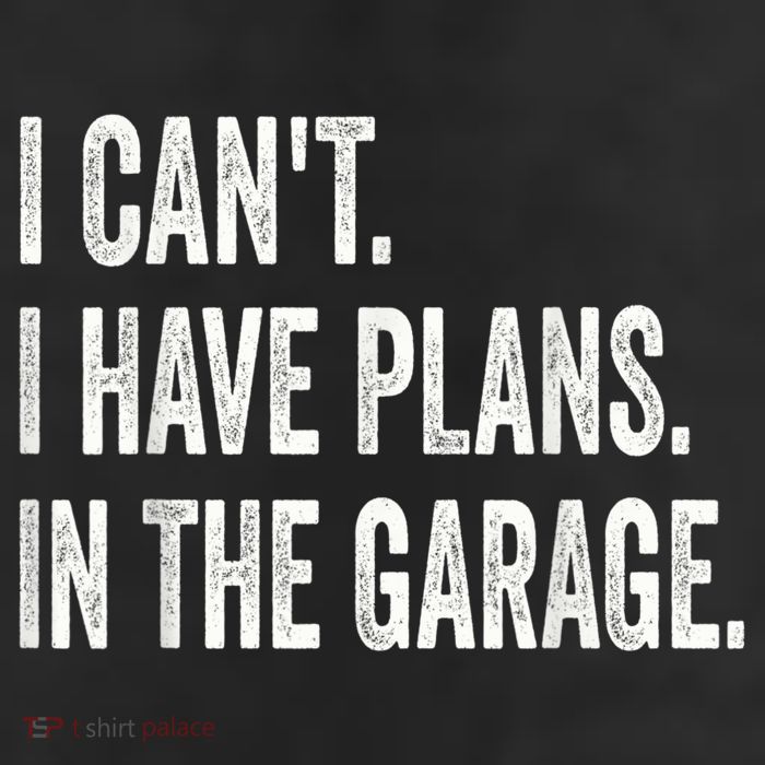 I Cant I Have Plans In The Garage Car Mechanic Design Print 25L Jumbo Tote