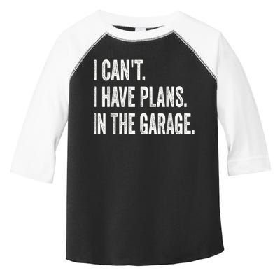 I Cant I Have Plans In The Garage Car Mechanic Design Print Toddler Fine Jersey T-Shirt