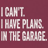 I Cant I Have Plans In The Garage Car Mechanic Design Print 16oz Travel Tumbler