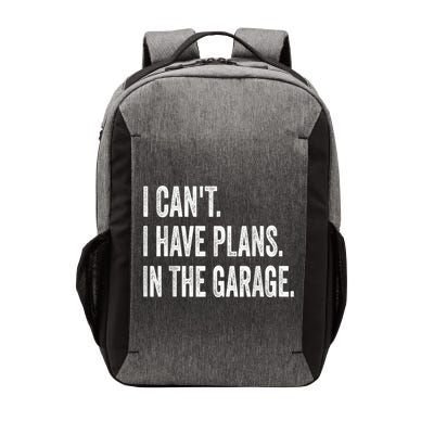 I Cant I Have Plans In The Garage Car Mechanic Design Print Vector Backpack