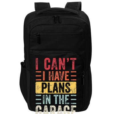 I Can't I Have Plans In The Garage Funny Car Mechanic Retro Impact Tech Backpack