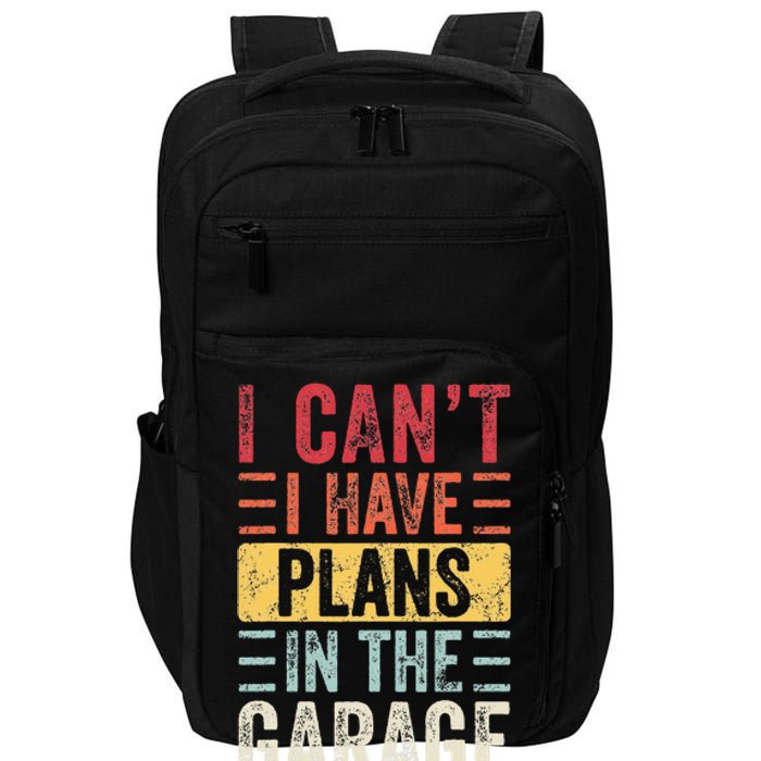 I Can't I Have Plans In The Garage Funny Car Mechanic Retro Impact Tech Backpack