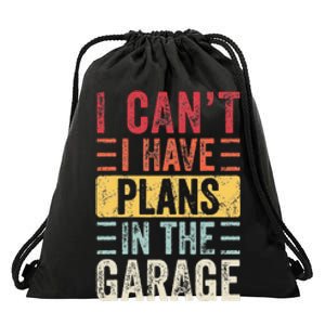 I Can't I Have Plans In The Garage Funny Car Mechanic Retro Drawstring Bag