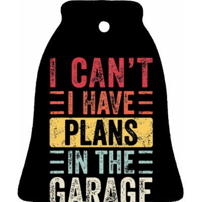 I Can't I Have Plans In The Garage Funny Car Mechanic Retro Ceramic Bell Ornament