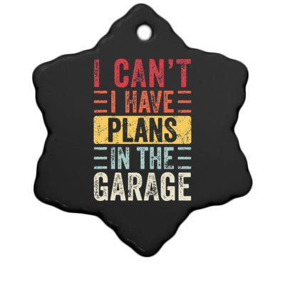 I Can't I Have Plans In The Garage Funny Car Mechanic Retro Ceramic Star Ornament