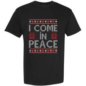 I Come In Peace IM Peace Matching Ugly Christmas Sweater Swea Garment-Dyed Heavyweight T-Shirt